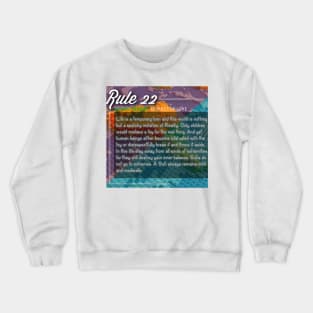 40 RULES OF LOVE - 22 Crewneck Sweatshirt